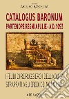 Catalogus Baronum Partenope Regni Apulie a.d. 1093. I feudi di re Ruggiero I dell'Aquila strappati agli eredi dei normanni libro di Bascetta A. (cur.)