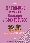 Matrimoni ad uso della montagna di Montefusco. La dote della sposa libro