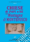 Chiese di papi e re sulla montagna di Montefusco libro