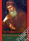 San Francesco da Paola: mi chiamavano Roberto libro