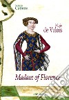 Madam of Florence: Marie de Valois libro di Cuttrera Sabato