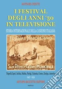 I Festival degli anni '50 in televisione (1947-1959) libro