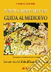 Il poeta amico dei cani, guide al Medioevo: Canes e altre traduzioni dal latino di Giovanni Darcio da Venosa libro