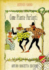 Come piante parlanti