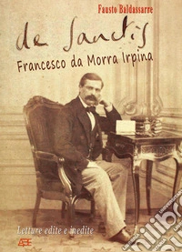 De Sanctis Francesco da Morra Irpina: lettere edite e inedite libro
