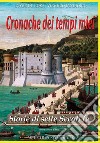 Cronache dei tempi miei. Vol. 2: Storie di sette secoli fa. Traduzione e testo libro