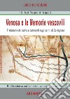 Venosa e le memorie vescovili. Traduzione dal latino e commenti sugli scritti di Corsignani libro