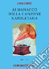 1880-1922: almanacco della canzone napoletana libro