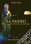 Isa Danieli e la dinastia teatrale dell'800. 1800-2000 libro