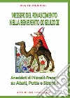 Messeri del Rinascimento nella Benevento di Paolo III. Aneddoti di Niccolò Franco su abati, putte e streghe libro