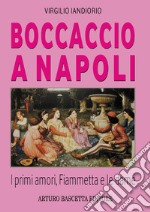 Boccaccio a Napoli. I primi amori, Fiammetta e le dame