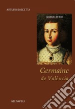 Germaine de València. Germana de Foix libro