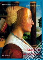 Madama la Duchessa. Ippolita Maria Sforza duchessa di Milano libro