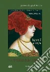 Jeanne II d'Anjou. Giovanna d'Angiò di Durazzo. Vol. 1: Gli amanti della regina uccisi dal re libro