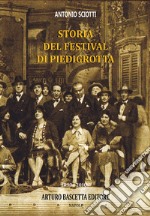 Almanacco della canzone napoletana. Vol. 12: Storia del Festival di Piedigrotta: 1890-2010 libro