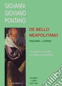 De bello neapolitano. Vol. 1: 1458-1460 libro