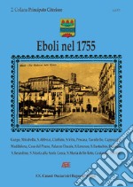 Eboli nel 1755. 2 collana Principato Citeriore (20° Catasto Onciario del Regno di Napoli) libro