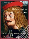 Il governatore di Firenze. Carlo Duca di Calabria e Vicario di Napoli libro