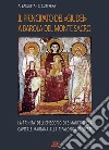 Il principato dei «giudei» a Barola del Monte Sacro. La Trinità di Cava dell'Episcopio di San Marco d'Eca capitale mariana alla Ripalonga di Vieste libro