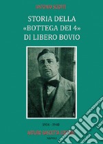 Storia della «bottega dei quattro» di Libero Bovio. 1934-1940 libro