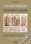 L'abbazia di san Silvestro in oppido S. Angelo a Scala: i 12 abati mitrati di Sannio e Molise rifondati dall'obituario del S. Spirito in Benevento. Vol. 2 libro