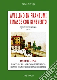 Avellino in frantumi. Ottobre 1349. X parte libro