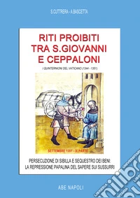 Riti proibiti tra san Giovanni e Ceppaloni. Settembre 1351
