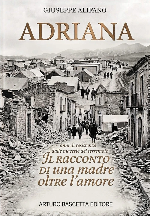Adriana. Il racconto di una madre oltre l'amore