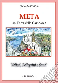 Meta. Velieri, pellegrini e santi libro