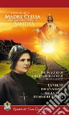 La virtú dell'umiltà nella vita di Madre Clelia. Dicembre 2017. Sulle orme di madre Clelia nel cammino verso la santità libro