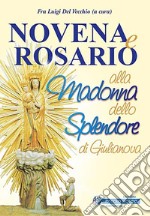 Novena e Rosario alla Madonna dello Splendore di Giulianova libro