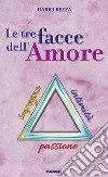 Le tre facce dell'amore libro