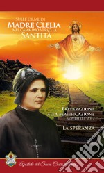 La speranza. Sulle orme di madre Clelia nel cammino verso la santità