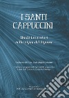 I santi cappuccini. Umili lavoratori nella vigna del Signore libro