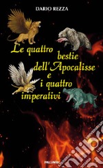 Le quattro bestie dell'Apocalisse e i quattro imperativi libro