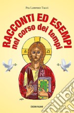 Racconti ed esempi nel corso dei tempi libro