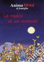 Animatema di famiglia. Le radici di un metodo libro