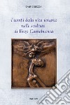 I tempi della vita umana nelle sculture di Enzo Carnebianca libro