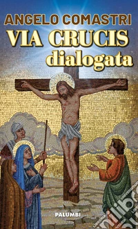 Via crucis dialogata