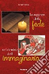 La saggezza della fede nel dominio dell'immaginario libro