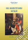 Gli Agostiniani scalzi libro di Ceteroni Doriano