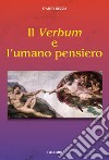 Il Verbum e l'umano pensiero libro