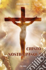 Cristo nostra Pasqua libro