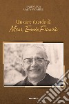 Un caro ricordo di mons. Ennio Francia libro