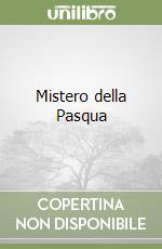 Mistero della Pasqua libro