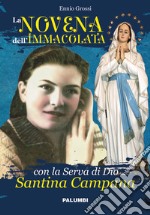 La Novena dell'Immacolata con la Serva di Dio Santina Campana libro