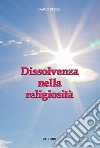 Dissolvenza nella religiosità libro