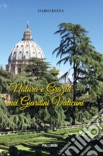 Natura e Grazia nei Giardini Vaticani libro