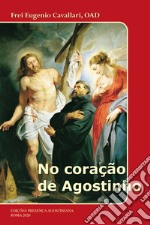 No coração de Agostinho libro