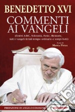 Commenti ai Vangeli. Festivi A-B-C, solennità, feste, memorie, tutti i vangeli feriali tempo ordinario e tempi forti. Ediz. plastificata libro